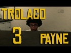 V�deo: TROLLACO PAYNE 3