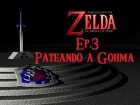 V�deo: Ocarina Of Time Ep.3 - Pateando a Gohma