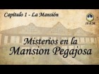 V�deo: Misterios en la Mansion Pegajosa [Video-Juego Interactivo] - Capitulo 1 - La Mansion.